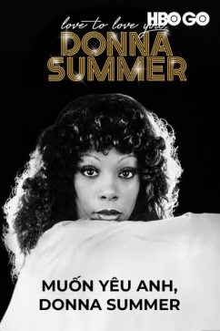 Muốn Yêu Anh, Donna Summer