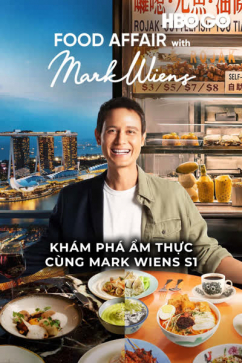 Khám Phá Ẩm Thực Cùng Mark Wiens S1