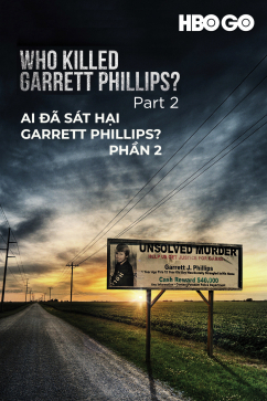 Ai Đã Sát Hại Garrett Phillips? Phần 2