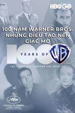 100 Năm Warner Bros. Những Điều Tạo Nên Giấc Mơ