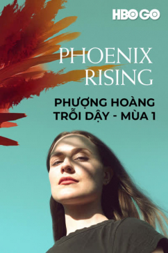 Phượng Hoàng Trỗi Dậy - Mùa 1