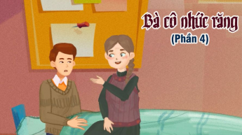 Bà Cô Nhức Răng - Phần 4