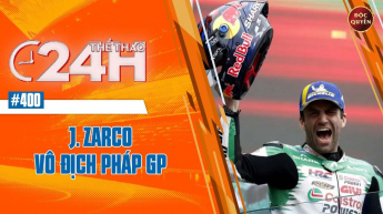 Số 400: JZARCO vô địch Pháp GP - Thể thao 24h