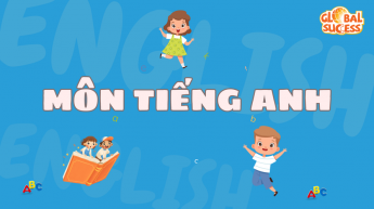 Tiếng Anh - Lớp 5 - Bộ sách Global Success