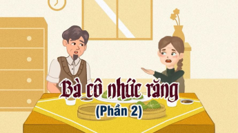 Bà Cô Nhức Răng - Phần 2