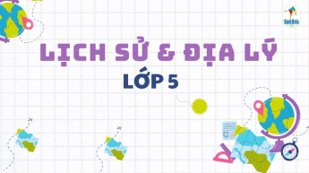 Lịch sử và Địa lí - Lớp 5 - Bộ sách Cánh Diều