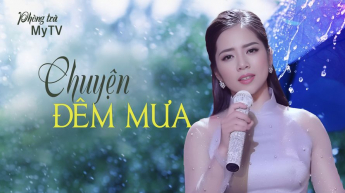 Phòng Trà MyTV - Chuyện Đêm Mưa