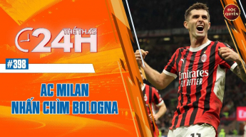 Số 298: AC Milan nhấn chìm Bologna - Thể thao 24h 